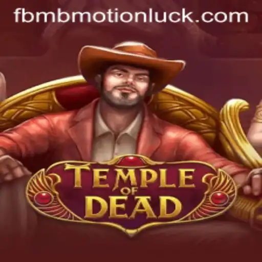 Exploring TempleofDead: A Revolution in Gaming with FBM BMOTION